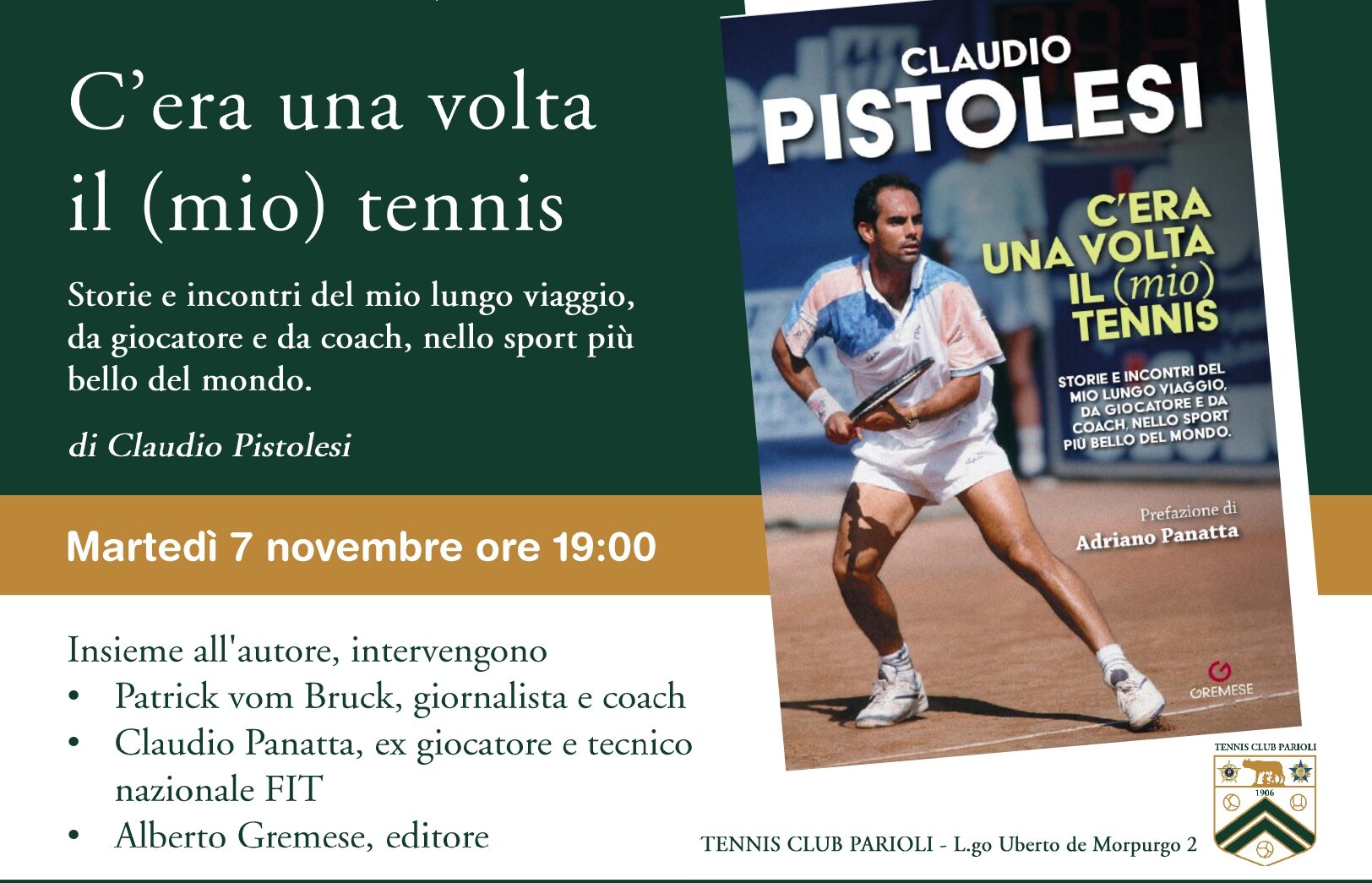 Al momento stai visualizzando Tennis Club Parioli: Claudio Panatta e Pistolesi protagonisti