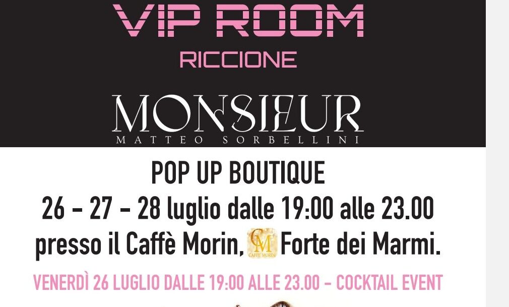 Scopri di più sull'articolo Vip Room Riccione a Forte dei Marmi con Monsieur Matteo Sorbellini
