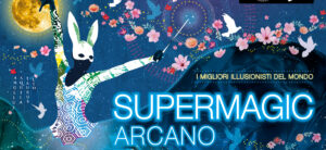 Scopri di più sull'articolo Supermagic Arcano 2025: in arrivo al Sistina spettacolo di magia